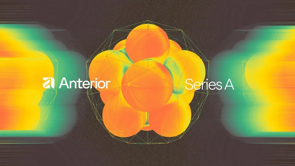 Anterior secures $20 Million Series A to unlock administrative efficiencies for healthcare payers